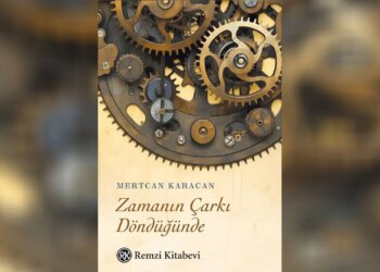Zamanın Çarkı Döndüğünde: Unutulanın, Eksilenin ve İnsanın Ardından