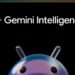 Google’ın yeni tanıttığı Gemini Intelligence hangi Android telefonlara gelecek?