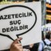 3 Mayıs Basın Özgürlüğü Günü’nde 30 gazeteci hala tutsak