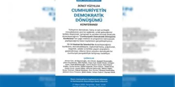 ‘Cumhuriyetin Demokratik Dönüşümü Konferansı’nın programı paylaşıldı