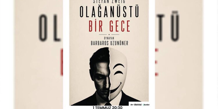 ‘Olağanüstü Bir Gece’ Ankara’da sahneleniyor