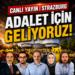 Adalet için geliyorlar | Strazburg – Canlı Yayın