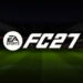 EA Sports FC 27 ne zaman çıkıyor?