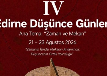 Edirne Düşünce Günleri’nin 4’üncüsü düzenleniyor