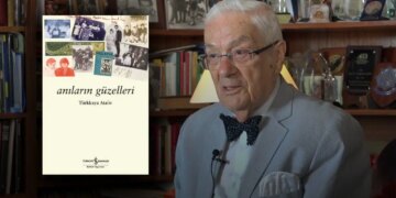 Prof. Dr. Türkkaya Ataöv’den ‘Anıların güzelleri’