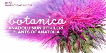 Botanica: Anadolu’nun Bitkileri sergi 26 Eyül’de başlıyor