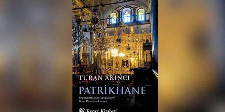 Fener’de tarihin uzun gölgesi: Turan Akıncı’dan ‘Patrikhane’ araştırması