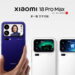 Xiaomi 18 Pro ve Xiaomi 18 Pro Max modellerini tanıttı