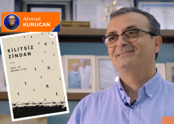 Prof. Dr. Mehmet Ateş’in Kilitsiz Zindan’ı…