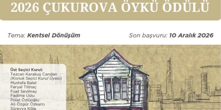 Çukurova Öykü Ödülü’nün başvuru tarihi uzatıldı: Bu yılın teması ‘kentsel dönüşüm’